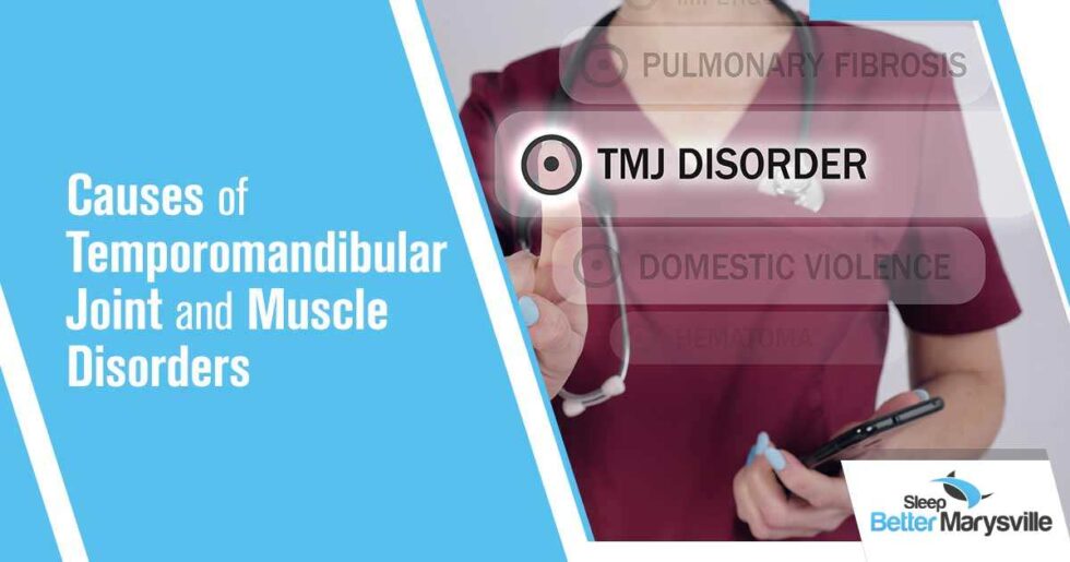 TMJ Disorders | What Causes Temporomandibular Joint Disorders?