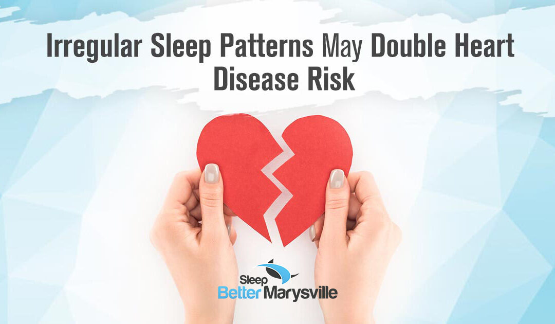 Irregular Sleep Patterns May Double Heart Disease Risk