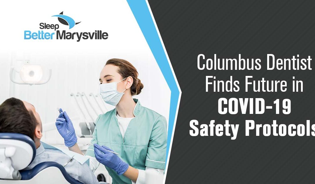 Columbus dentist finds future in COVID-19 safety protocols