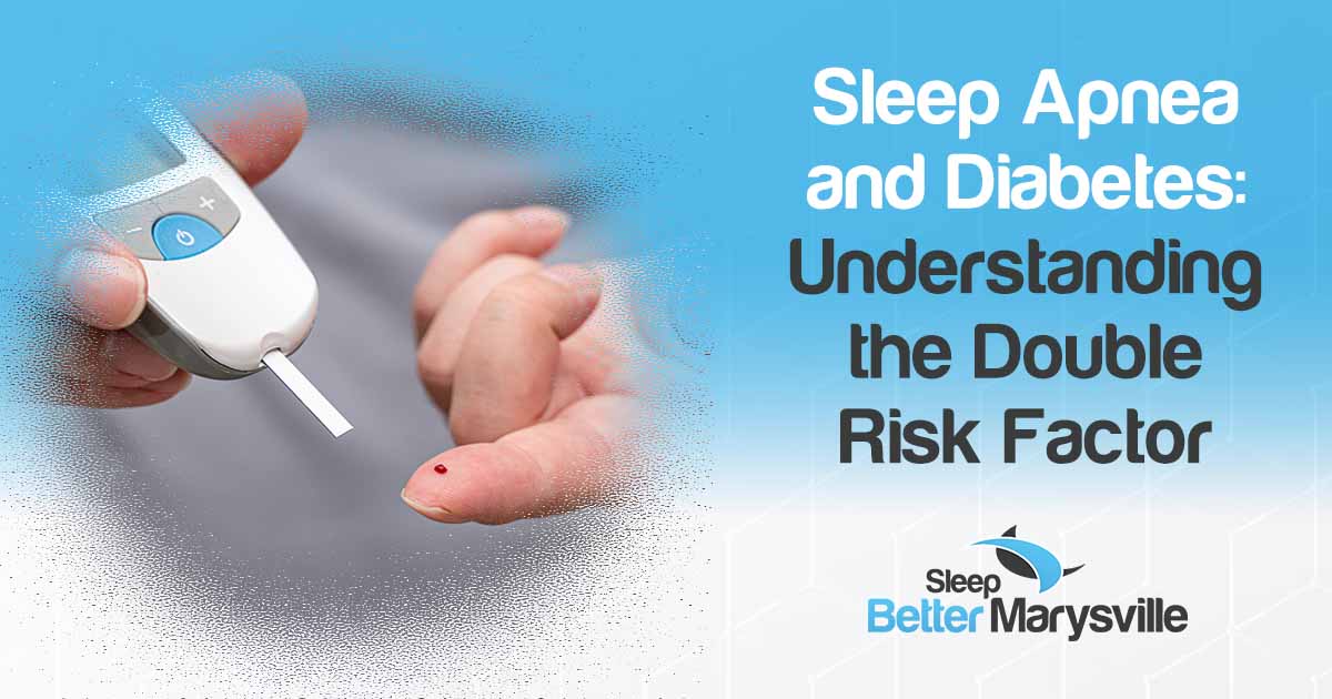 Image of a sugar test, featuring Sleep Better Marysville and highlighting sleep apnea and diabetes as a double risk factor, ensuring alignment with the page's context.