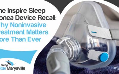 Image of CPAP mask resting on a pillow, featuring Sleep Better Marysville and highlighting "The Inspire Sleep Apnea Device Recall: Why Noninvasive Treatment Matters More Than Ever," emphasizing the importance of alternative sleep apnea solutions.