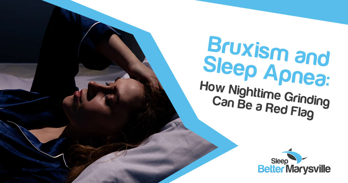 Bruxism and Sleep Apnea: How Nighttime Grinding Can Be a Red Flag